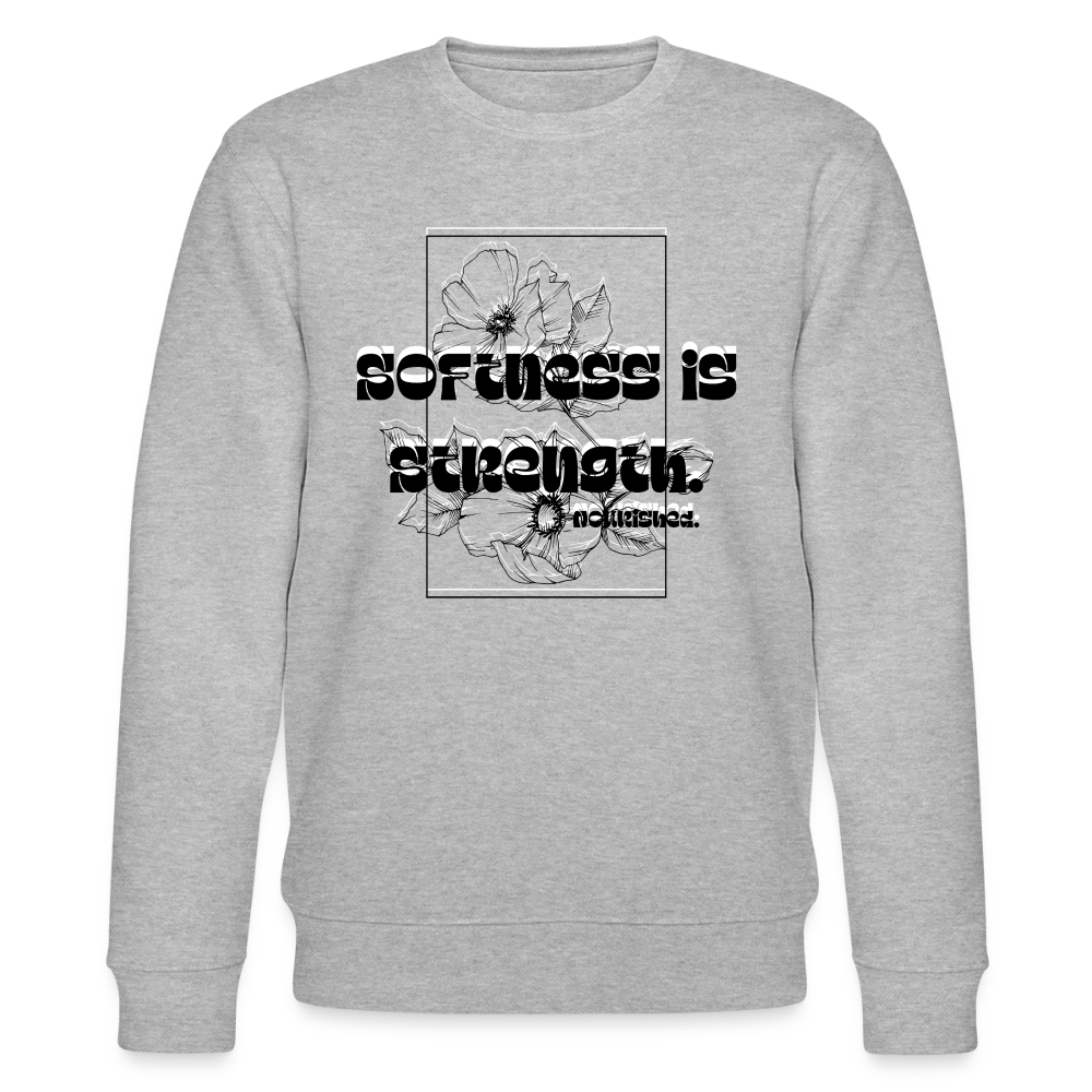 Softness is strength | Black on White | Unisex Organic Sweatshirt - heather grey