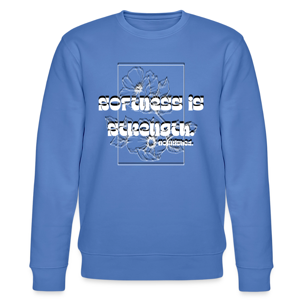 Softness is strenght | White on Black  | Unisex Organic Sweatshirt - bright blue